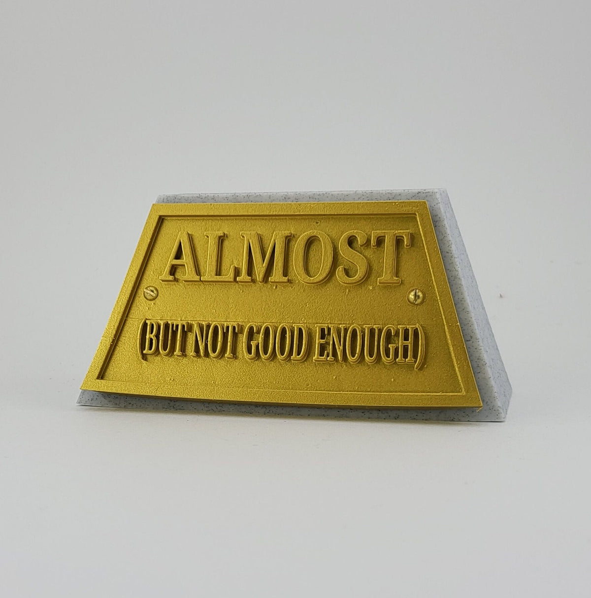 Funny Trophy - Sarcastic Desk Award Gag Gift, 15 Sayings or Custom - ALMOST (BUT NOT GOOD ENOUGH)